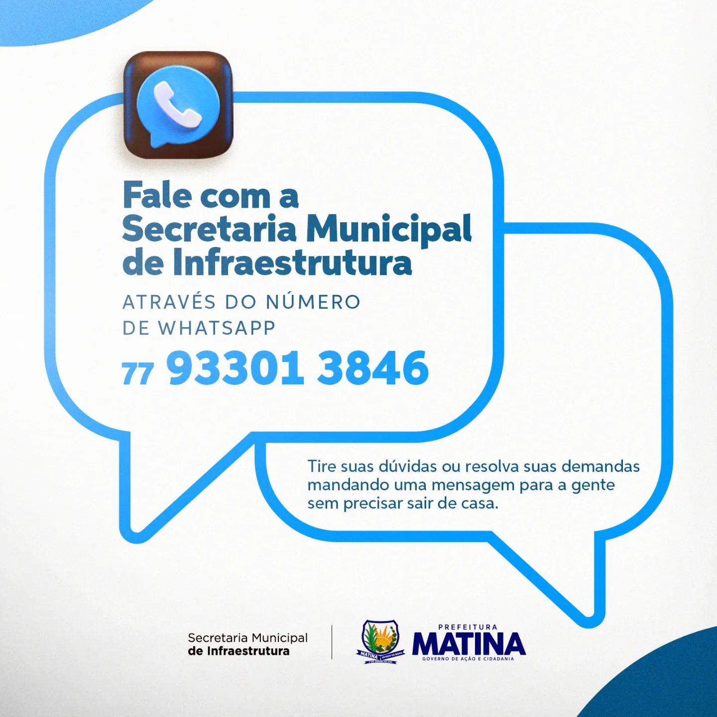 Está com alguma dúvida ou alguma demanda para resolver? Agora você pode falar com a Secretaria Municipal de Infraestrutura sem sair de casa. É só mandar uma mensagem para o Whatsapp (77) 93301-3846 e aguardar.